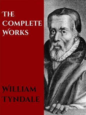 cover image of The Complete Works of William Tyndale